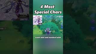 4 Most Special Characters  #genshin #genshinimpact #genshincharacters