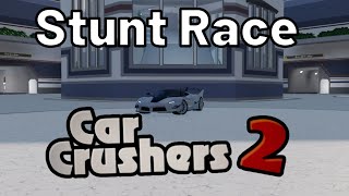 Where is the Stunt Race in Car Crushers 2? │ Roblox