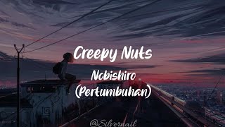 Lirik Creepy Nuts - Nobishiro [Pertumbuhan] Terjemahan music video (Rom/Kan/Indo)