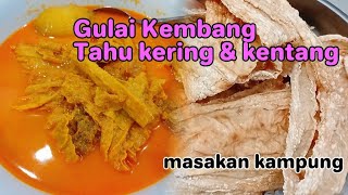 Masak Gulai tauki Kembang Tahu Kering