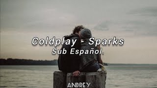 Coldplay-Sparks//Sub Español.