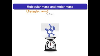 Molecular (formula) mass and molar mass