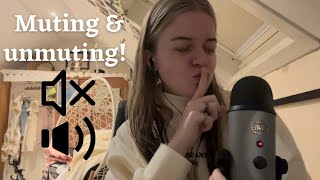 asmr | muting and unmuting while doing mouth sounds!!