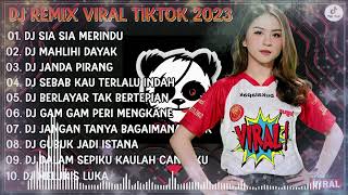 DJ TIKTOK TERBARU 2023 - DJ SIA SIA MERINDU x DJ MAHLIHI DAYAK PALING ENAK SEDUNIA FULL BASS