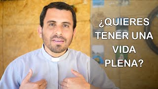 ¿Quieres tener una vida plena? - Homilía del domingo 5A de Cuaresma