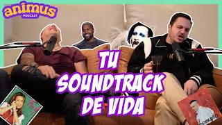 ANIMUS EP 43: Tu soundtrack de vida