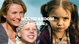 Multifandom - 7 years