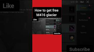 how to get free M416 glacier #bgmiindia #pubgmobile #pubgshorts #pubgnewupdate