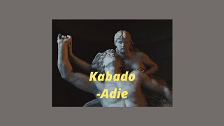 kadabo - adie (Slowed)