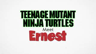 Teenage Mutant Ninja Turtles Meet Ernest Story Treatment