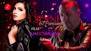 Didine El Parisiano Ft Amel Sekkak - Sodfa (EXCLUSIVE Music Audio)