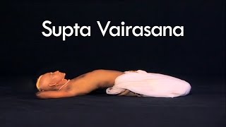 Supta Vajrasana, the reclining Vajrasana | Maintain blood circulation to kidneys, liver and pancreas