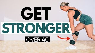 40 MIN Strength Training For Women Over 40