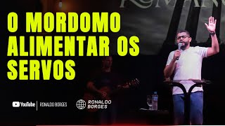 Fomos comissionados a alimentar os conservos | Pastor Ronaldo Borges