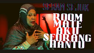 [SERAM 2023] ROOM MATE AKU SEORANG HANTU