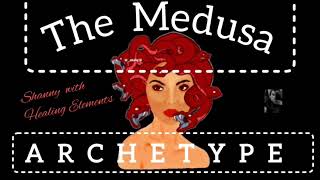 ✨Archetype of Medusa ✨ ALL about The Medusa Archetypal Analysis/ Traits Themes Interpretation