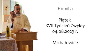 Ks. Kacper Nawrot - Homilia - Piątek XVII Tygodnia Zwykłego - rok I - 04.08.2023 r.