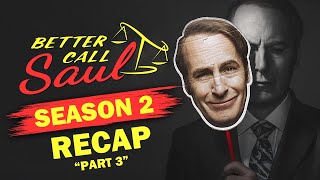 Better Call Saul Season 2 Recap | Part 3