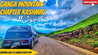 GANGA CHOTI AZAD Kashmir: Road Condition | Exploring the Beauty of Sudhan Gali in AJK Jhelum Valley