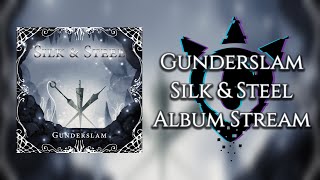 Silk & Steel ⛧ QFAC Album Stream ⛧ Gunderslam