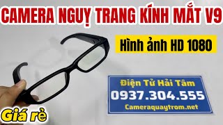 Camera Nguỵ Trang Kính Mắt V9 Hình Ảnh Full HD 1080 Thu Âm Hình Tiếng Rõ Nét