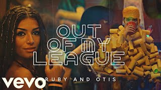 Otis & Ruby Out of My League