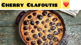 Easy French Dessert❤️Cherry Clafoutis🥰#cherry #recipe #beautiful #clafoutis