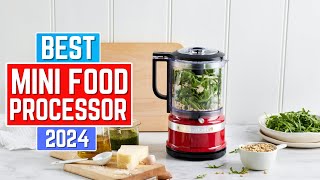 Top 5 Best Mini Food Processors in 2024 [Buying Guide]