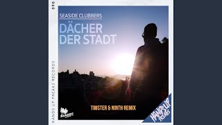 Dächer der Stadt (Timster & Ninth Remix Extended)