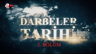 DARBELER TARİHİ 2 . BÖLÜM  A HABER BELGESELİ( CUMHURİYET DÖNEMİ DARBELERİ)