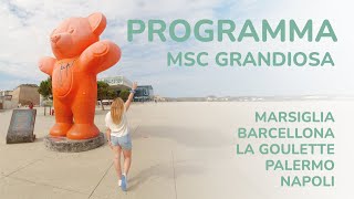 MSC Grandiosa | Il programma completo di ogni singola tappa 🛳⚓️