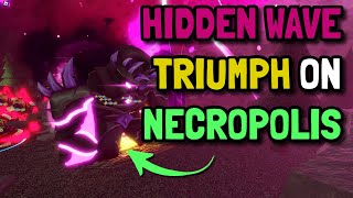 HIDDEN WAVE TRIUMPH ON NECROPOLIS | Roblox Tower Defense Simulator TDS