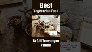 Best Indian Vegetarian Food / Pesona Restaurant at Gili Trawangan Island Indonesia | Bali | Lombok