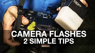 Quick Tip: 2 Basic tips on using your Flash