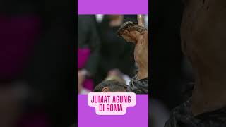 Jumat agung di Roma  #menitkatekese #shortvideo