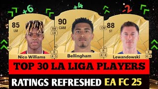 FIFA 25: TOP 30 LA LIGA PLAYERS RATINGS REFRESHED ON EA FC 25 ft Bellingham, Williams, Lewandowski!.