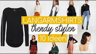 LANGARMSHIRTS kombinieren 💁🏻‍♀️ Longsleeves spannend stylen für Frühling, Herbst & Winter