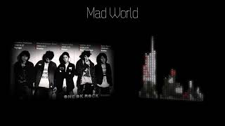 ONE OK ROCK--Mad World【歌詞・和訳付き】Lyrics