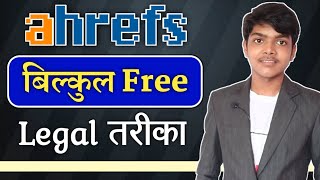 How to Use Ahrefs for Free in Hindi 2020 | Use Ahrefs for Lifetime Free (Legal Method) | Free Ahrefs