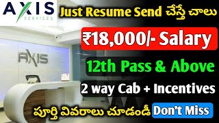 Axis Services Recruitment 2024 | Jobs in Hyderabad | 12th Pass Jobs | Walk in Interviews