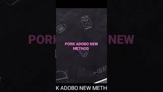 PORK ADOBO NEW METHOD