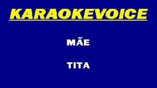 MÃE Tita Karaoke