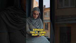 Berpakaian yang di larang dalam islam #islamic #maherzain #foryou