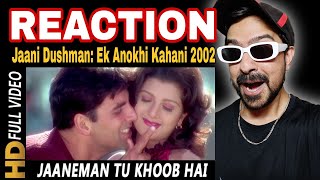 Jaaneman Tu Khoob Hai Reaction | Sonu Nigam, Sunidhi Chauhan | Jaani Dushman: Ek Anokhi Kahani 2002