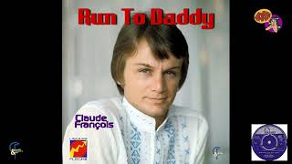 Claude François "Run To Daddy / Bench Number 3 Waterloo Station" single alternative + bonus (1967)