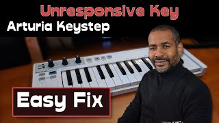 Unresponsive Key Arturia Keystep | Fixed!