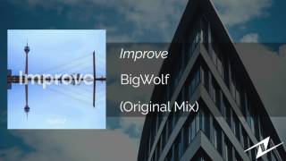 BigWolf - Improve (Original Mix)