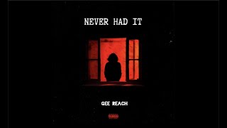 Burque Records - Never Had It Gee Reach [Official Audio]