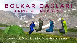 BOLKAR DAĞLARI / KARA GÖL-ÇİNİLİ GÖL-PİLOT TEPE