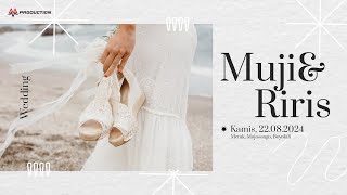 LIVE WEDDING DAY - MUJI & RIRIS - MM PRODUCTION HOUSE / MM AUDIO SOUND SYSTEM